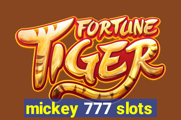 mickey 777 slots